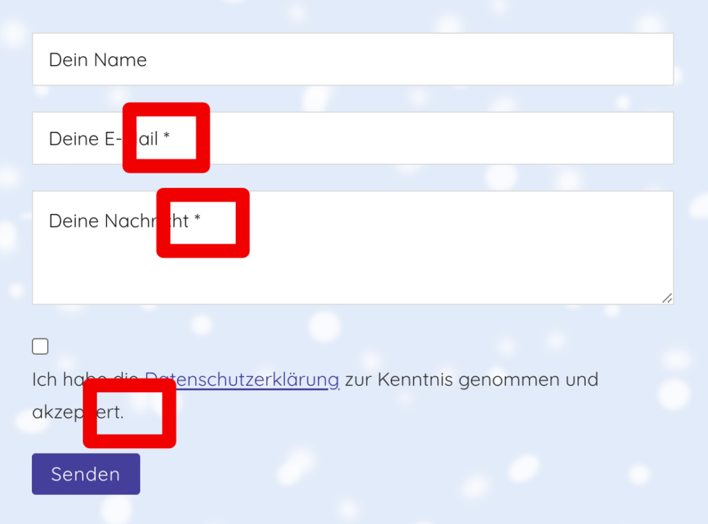 Formular mit markierten Sternen bei E-Mail und Nachricht, sowie leere Stelle beim Datenschutz, wo ein Stern erwartet wird